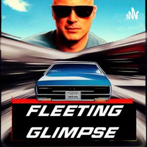 Fleeting Glimpse