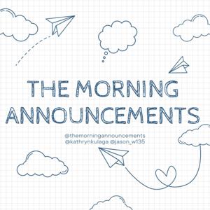 The Morning Announcements