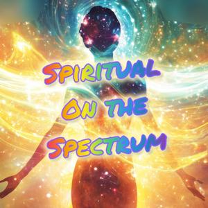 Spiritual on the Spectrum