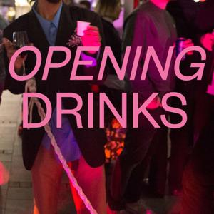 Opening Drinks