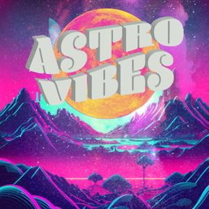 Astro Vibes