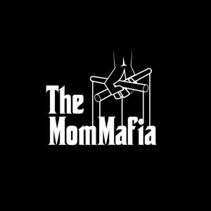The Mom Mafia
