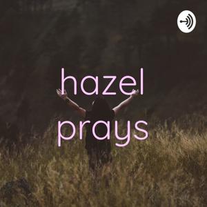 hazel prays