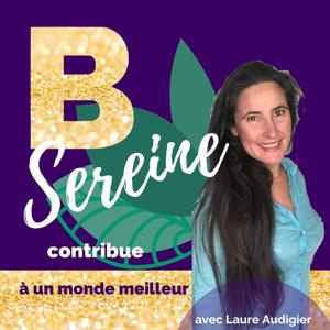 B. Sereine par Laure Audigier