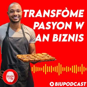 6 Etap Pou Ou Fè Pasyon W Tounen Biznis | Brain It Up