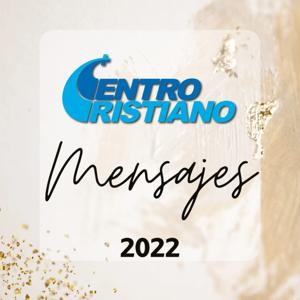 Centro Cristiano Palencia Mensajes 2022