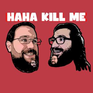 HaHa Kill Me