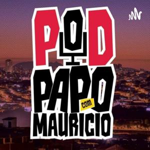 PODPAPO COM MAURÍCIO.