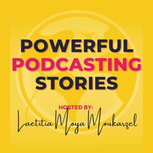 Powerful Podcasting Stories
