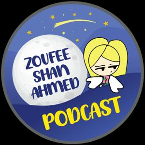 Zoufeeshan Ahmed Podcast