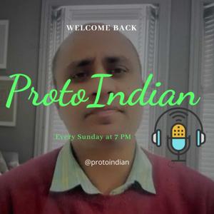 ProtoIndian (Hindi Podcast)
