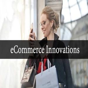 TOP ECOMMERCE INNOVATIONS YOU SHOULD KNOW ABOUT