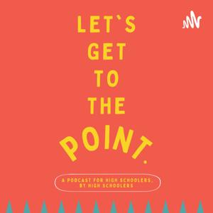 Let's Get to the Point.