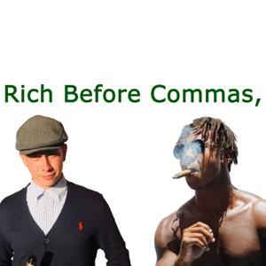 Rich Before Commas