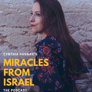 Miracles from Israel Podcast