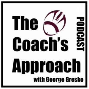 The Coach’s Approach Podcast