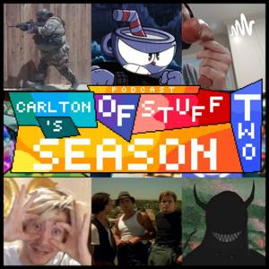 Carlton's Podcast of Stuff