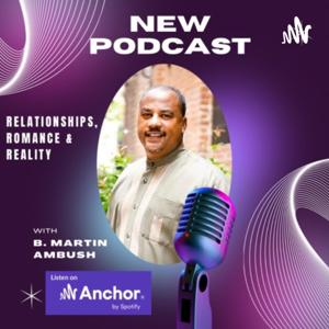 Relationships, Romance, and Reality