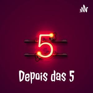 Depois das 5