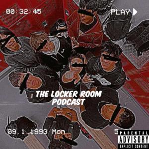 The Locker Room Podcast