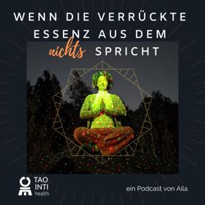 Wenn die verrückte Essenz aus dem NICHTS spricht