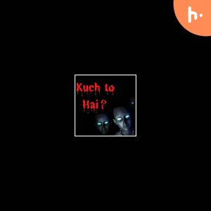 Kuch to hai