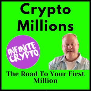 Crypto Millions: The Road To Your First Million!