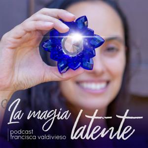 La Magia Latente Podcast