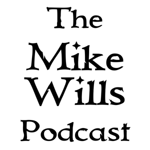 The Mike Wills Podcast