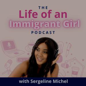 Life of an Immigrant Girl