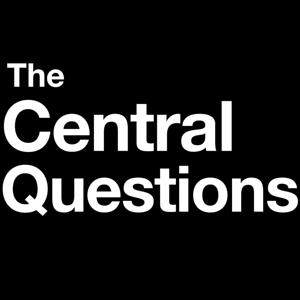 The Central Questions