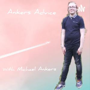 Ankers Advice with Michael Ankers
