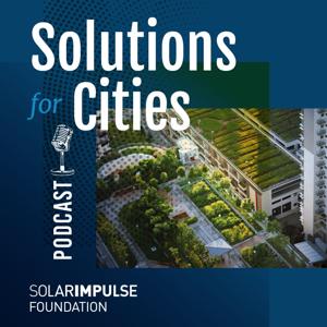 The Solutions for Cities Podcast