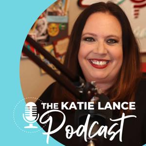 The Katie Lance Podcast by Katie Lance