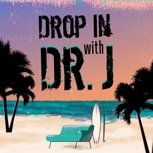 Drop In with the Dr. J's