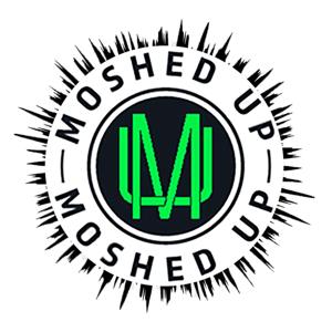 Moshed Up