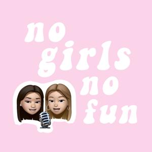 No Girls, No Fun