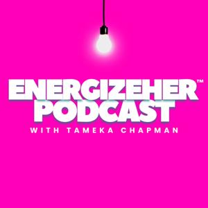 energizeHER™ Podcast