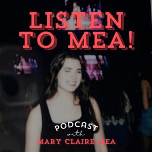 Listen to Mea!