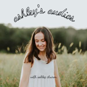Ashley’s Audios