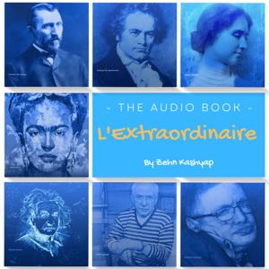 L'Extraordinaire: Audio Book by Zehn Kashyap