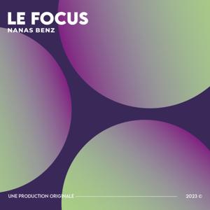 Le Focus Nanas Benz
