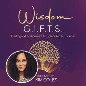 Kim Coles' Wisdom G.I.F.T.S.