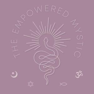The Empowered Mystic