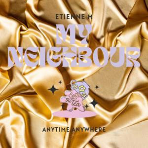 MY NEIGHBOUR SPILLS THE TEA