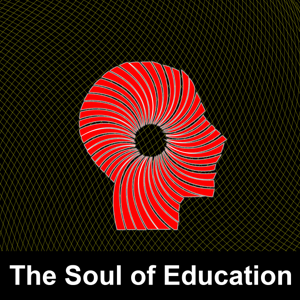 The Soul of Education