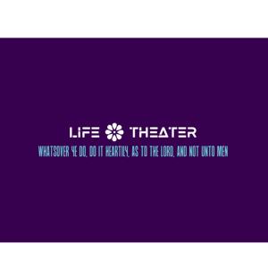 LIfe Theater