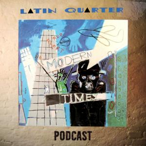 MODERN TIMES - The making of Latin Quarter