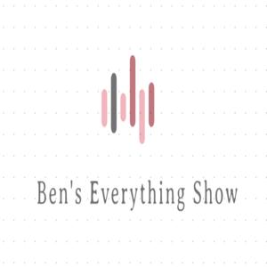 Ben's everything show