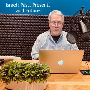 Israel: Past, Present, & Future